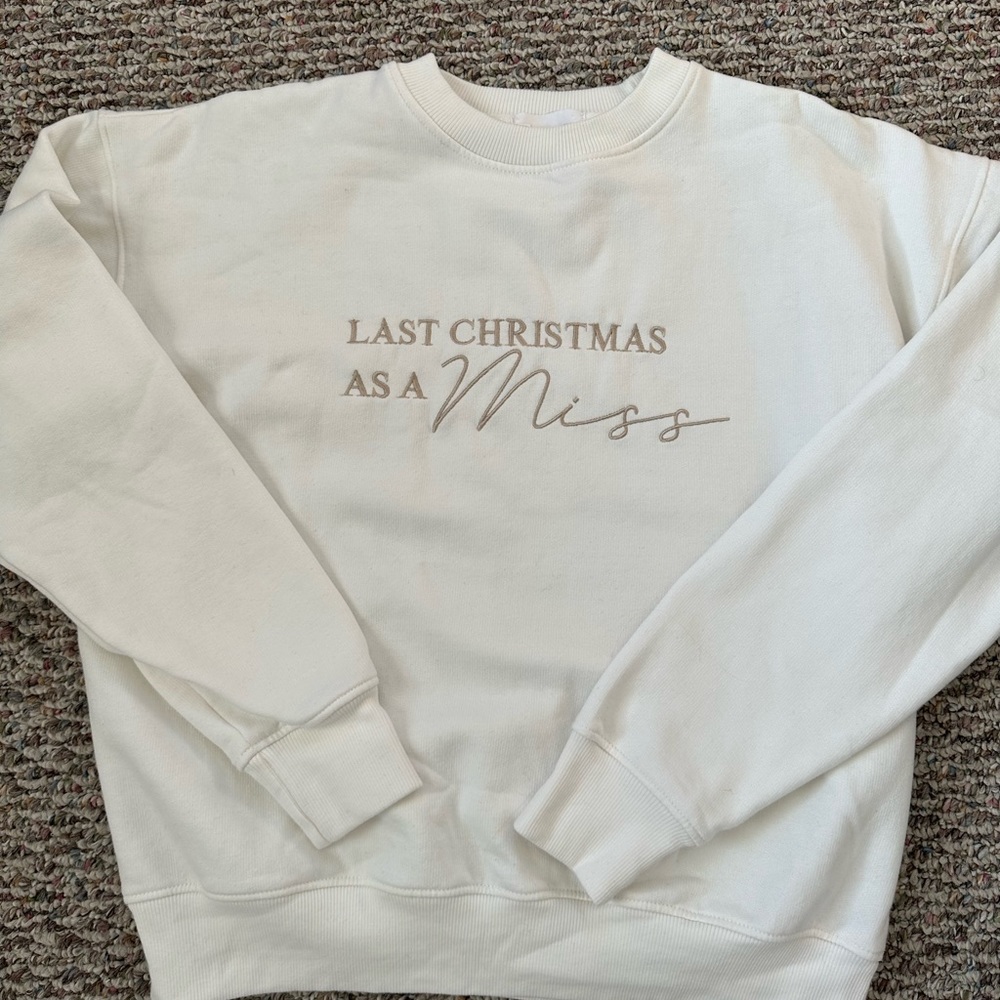 Last Christmas as a Miss Crew Neck